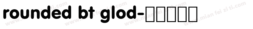 rounded bt glod字体转换